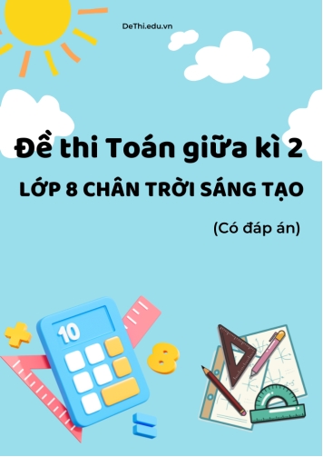 Bộ 15 Đề thi Toán giữa kì 2 Lớp 8 Chân trời sáng tạo (Có đáp án)